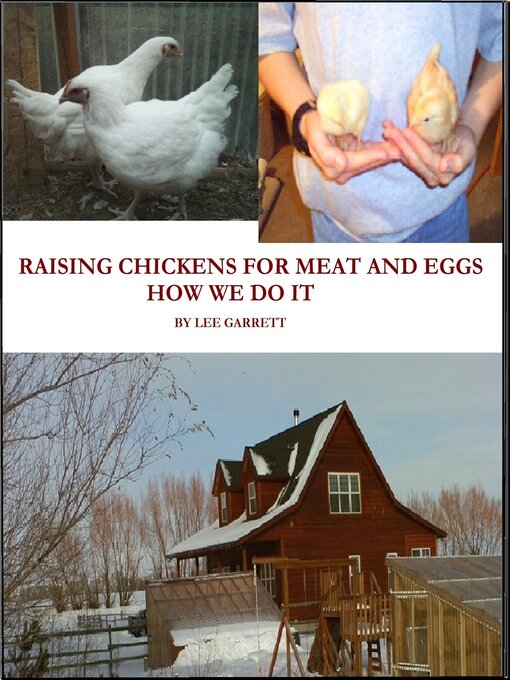 Title details for Raising Chickens For Meat and Eggs by Lee Garrett - Available
